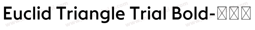 Euclid Triangle Trial Bold字体转换